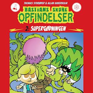 Bastians skøre opfindelser #2: Supergødningen