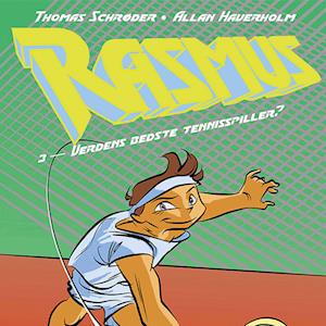 Rasmus #3: Verdens bedste Tennisspiller?