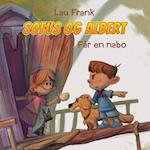 Sofus & Albert #3: Får en nabo