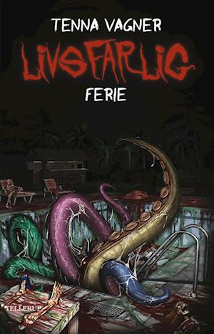 Livsfarlig #2: Livsfarlig ferie