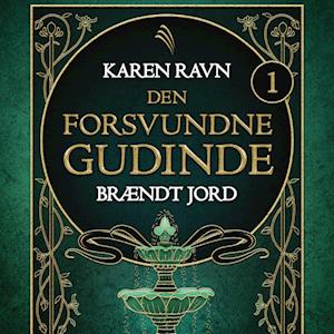 Den forsvundne gudinde #1: Brændt jord