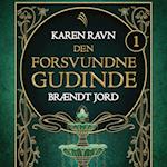 Den forsvundne gudinde #1: Brændt jord