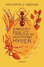 Sindssygt farlige og skræmmende myrer