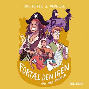 Fortæl den igen! Nu med pirater!