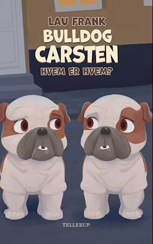 Bulldog Carsten #1: Hvem er hvem?