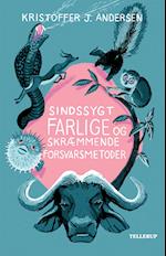 Sindssygt farlige og skræmmende forsvarsmetoder