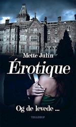 Érotique #2: Og de levede ...