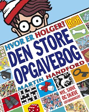 Hvor er Holger? - Den store opgavebog