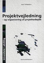 Projektvejledning - og organisering af projektarbejde