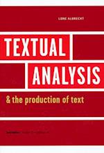 Textual analysis and the production of text