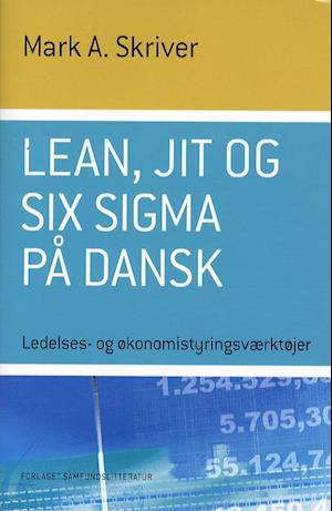 Lean, JIT og Six Sigma på dansk