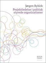 Projektledelse i politisk  styrede organisationer