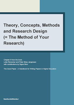 Theory, concepts, methods and research design (= the method of your research)