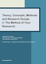 Theory, concepts, methods and research design (= the method of your research)