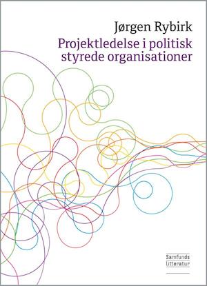 Projektledelse i politisk styrede organisationer