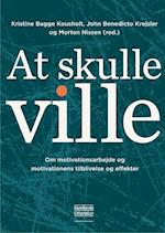 At skulle ville