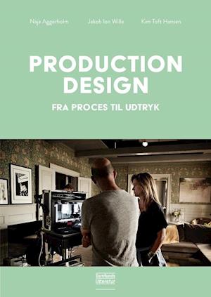 Production design - fra proces til udtryk