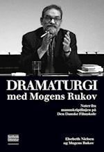 Dramaturgi med Mogens Rukov