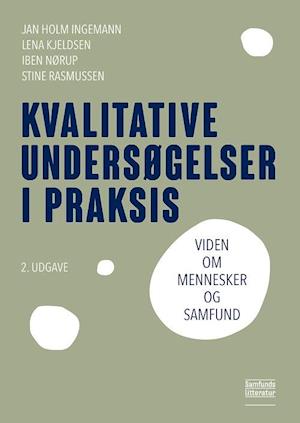 Kvalitative undersøgelser i praksis-Stine Rasmussen-Bog