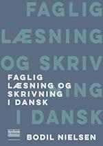 Faglig læsning og skrivning i dansk