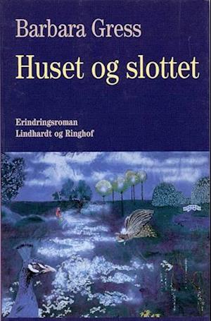 Huset og slottet