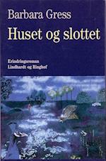 Huset og slottet