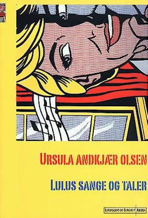 Få Lulus sange og taler af Ursula Andkjær Olsen som Hæftet bog på dansk