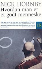 Hvordan man er et godt menneske