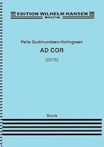 Ad Cor for Orchestra (2015)