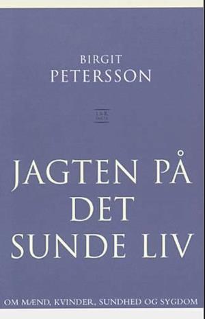 Jagten på det sunde liv