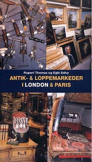 Antik- & loppemarkeder i London & Paris
