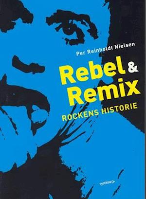 Rebel & remix