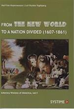 From the new world to a nation divided (1607-1861)