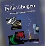 FysikABbogen  - tillæg. Elektriske og magnetiske felter