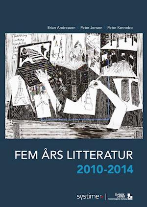 Fem års litteratur 2010-2014