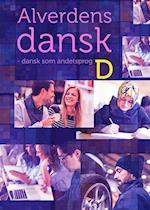 Alverdens dansk - dansk som andetsprog. D-niveau