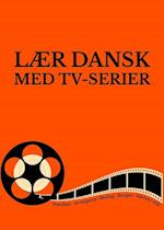 Lær dansk med TV-serier