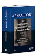 Årsrapport efter internationale regnskabsstandarder - Fra dansk praksis til IFRS