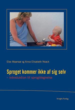 Sproget kommer ikke af sig selv