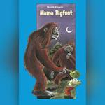 Mama Bigfoot