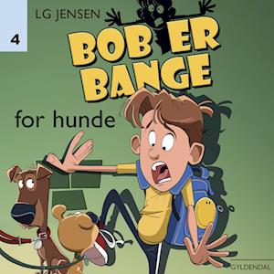 Bob er bange for hunde