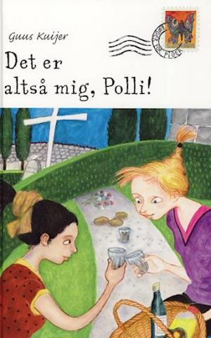 Det er altså mig, Polli!