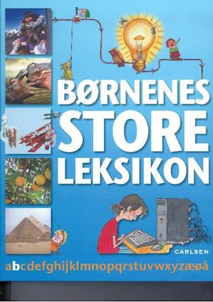 Fa Bornenes Store Leksikon Af Medforfattere Pa Dansk Udgave Thomas Roland Som Indbundet Bog Pa Dansk 9788762610033