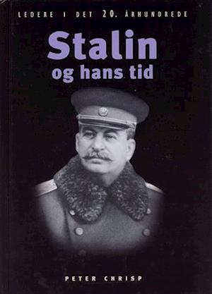 Stalin og hans tid