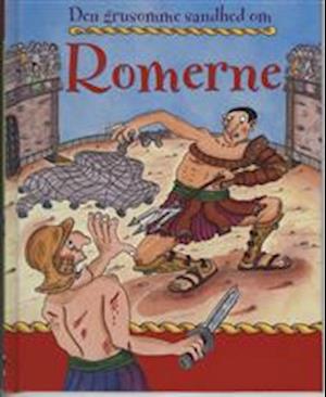 Den grusomme sandhed om romerne