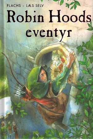 FLACHS - LÆS SELV: Robin Hoods eventyr