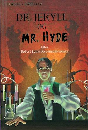 FLACHS - LÆS SELV: Dr. Jekyll og Mr. Hyde
