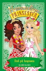 Hemmelige Prinsesser 20: Fest på tropeøen