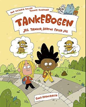 Tankebogen. Jeg tænker, derfor føler jeg