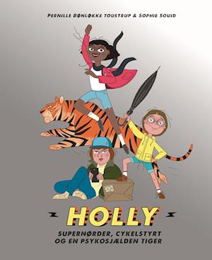 Holly: Supernørder, cykelstyrt og en psykosjælden tiger